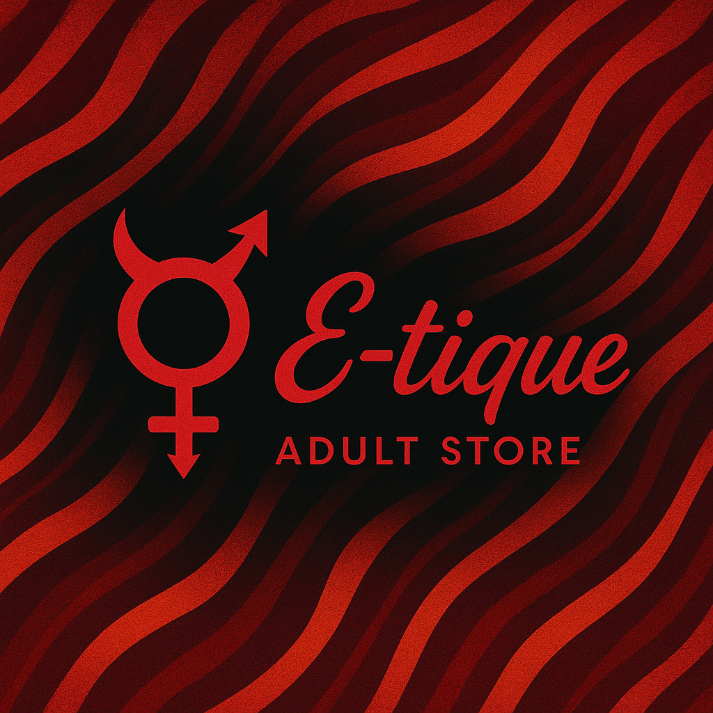 E-tique: Premium Adult Boutique & Online Sexual Store