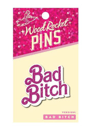 Bad Bitch Enamel Pin